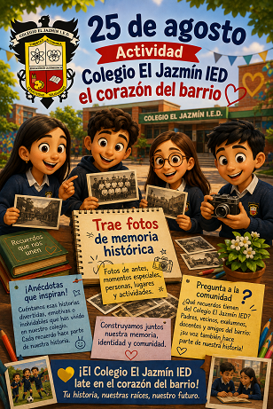 Colegio El Jazmin IED , el corazón del barrio